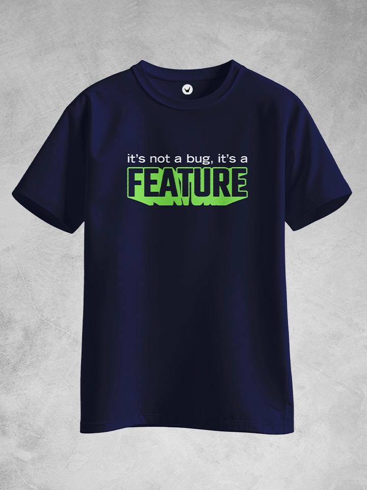 It's a Feature |  Programming print Unisex T-shirt
