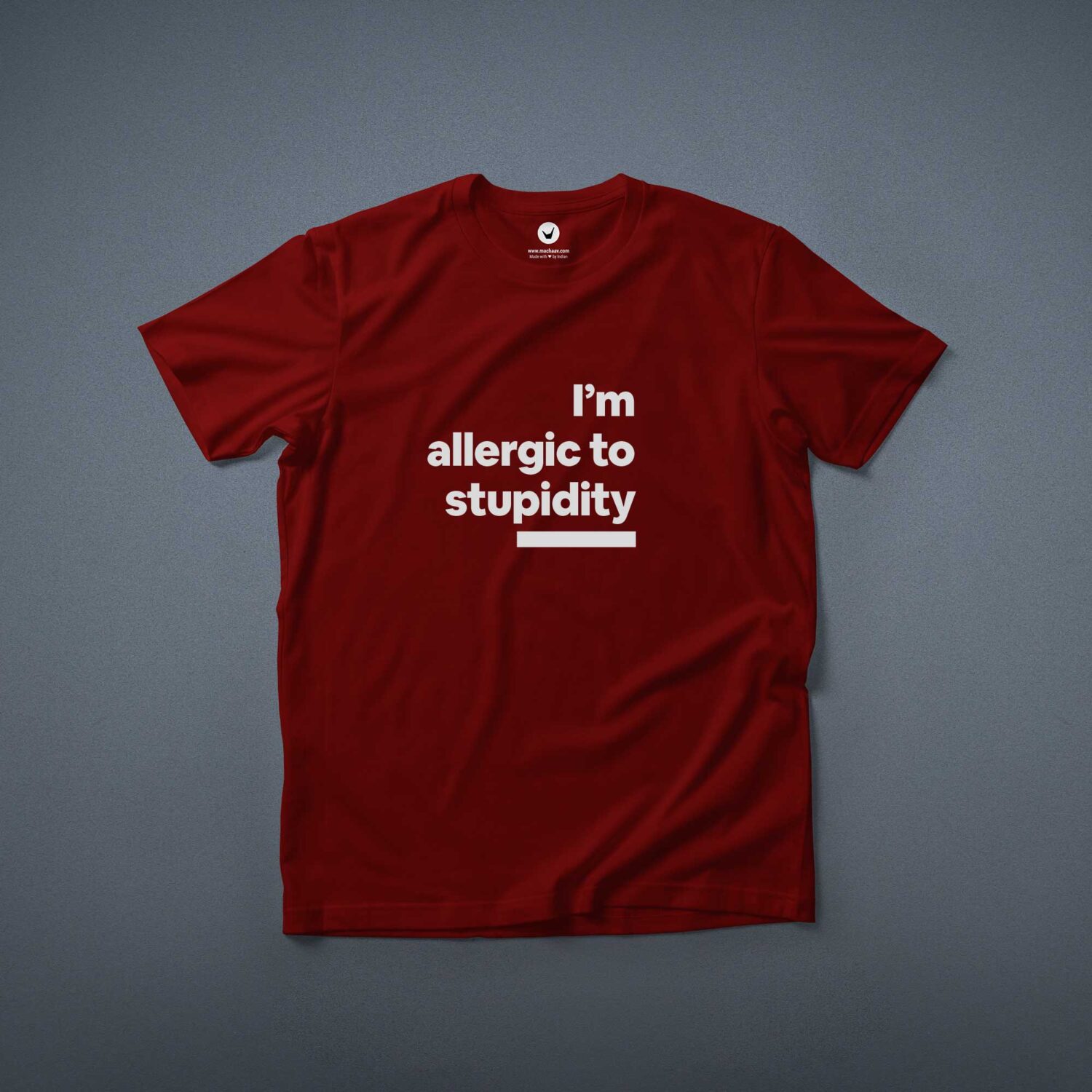 I’m allergic to stupidity   | Typographic T-shirt