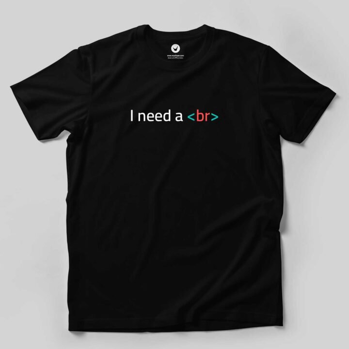 I need a break | Geek T-shirt