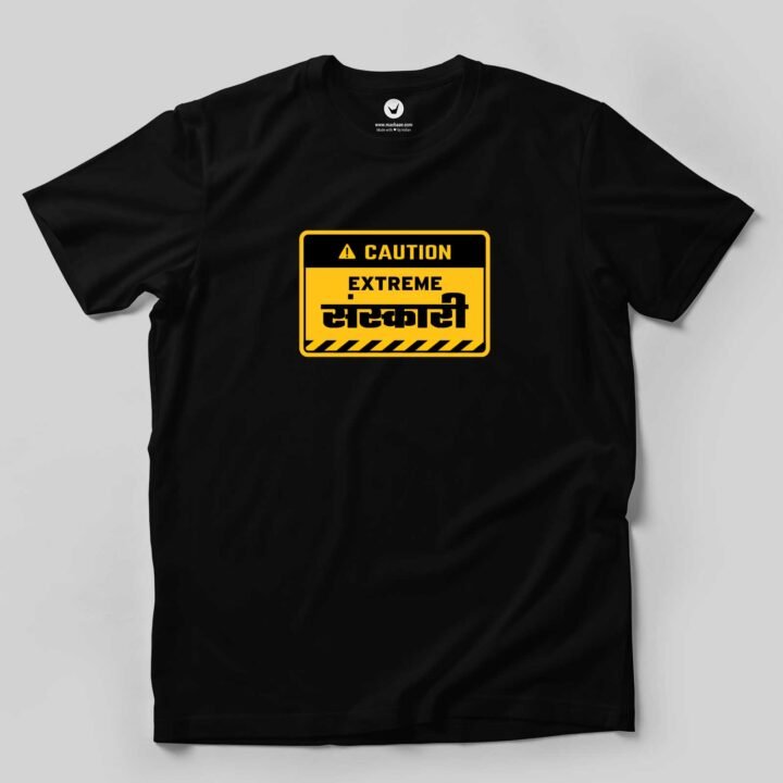 Caution - Extreme Sanskari | Typographic T-shirt