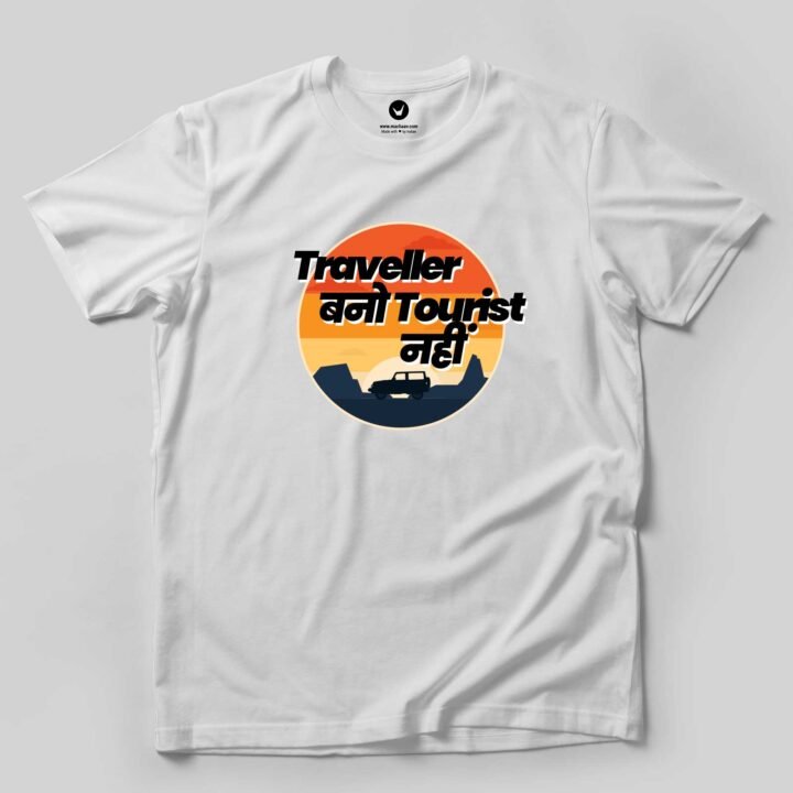 Traveller Bano Tourist Nahi |  Travel Unisex T-shirt