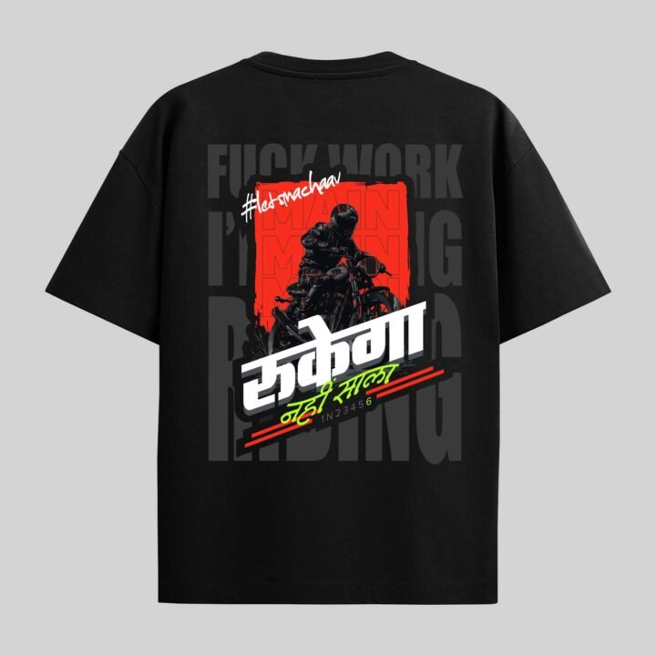Rukega Nahi... | Biker Unisex Oversized T-shirt
