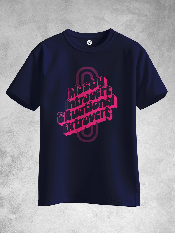 Mostly Introvert Situational Extrovert | Typographic T-shirt