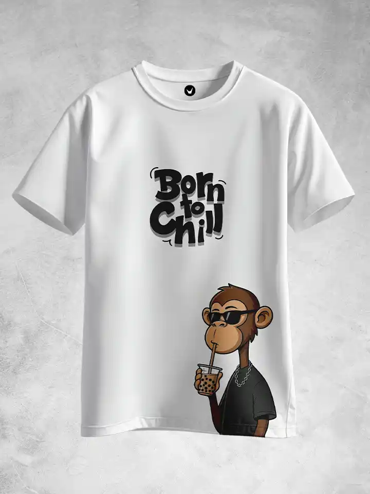 Born To Chill | Typographic Printed Unisex T-shirt